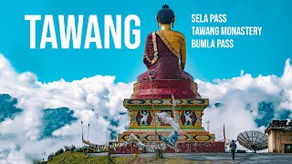 TAWANG | ARUNACHAL | FULL LENGTH | Sela Pass | Bumla Pass | Tawang Monastery | Northeast India