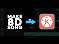 How to make 8d audio song in kinemaster/Android device