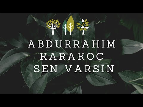 Sen Varsın | Abdurrahim Karakoç