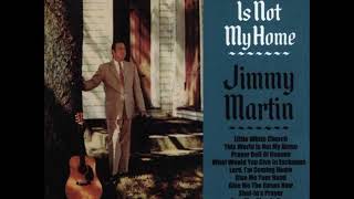 Jimmy Martin-God Guide Our Leader&#39;s Hand