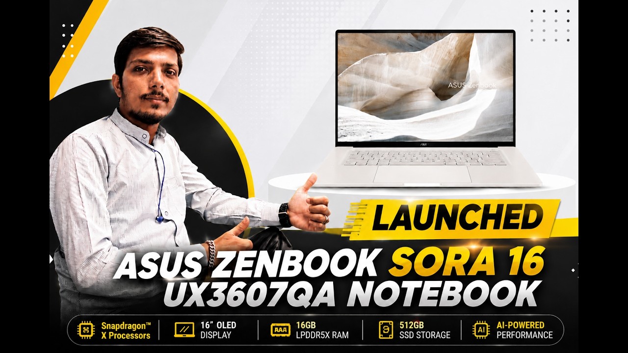ASUS Zenbook SORA 16 UX3607QA Laptop Launched - Explained All Spec