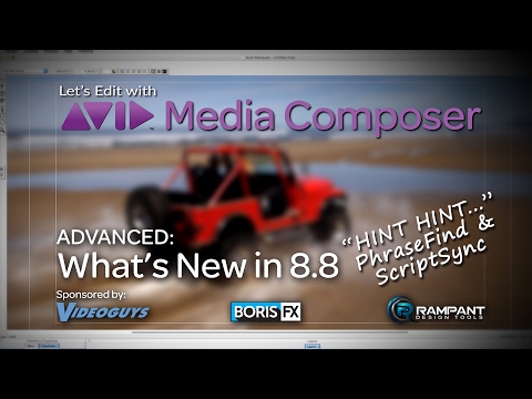 Let's Edit with Media Composer - What's New in 8.8 1