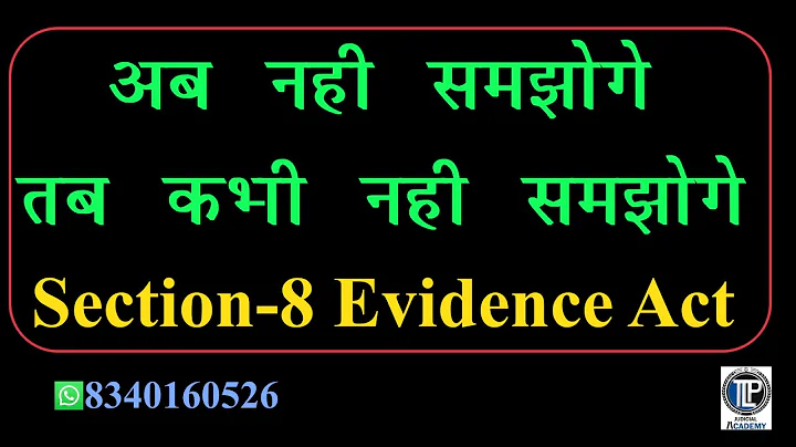 Section 8 Indian Evidence Act #section8evidenceact