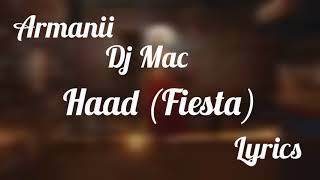 Armanii, Dj Mac- Haad (fiesta) Lyrics