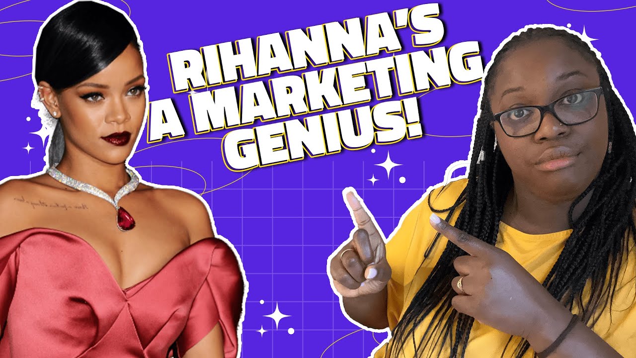 Rihanna's Secret Marketing Skills Revealed - Use Them Too
