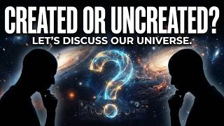 Created or Uncreated?