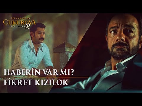 Fikret Kızılok - Haberin Var Mı? | Bir Zamanlar Çukurova