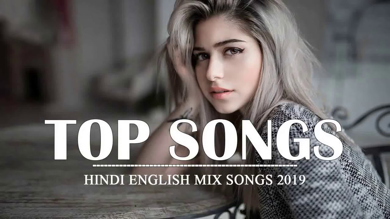 English Hindi Remix Mix Songs Bollywood And Hollywood New Hit Song English Hindi Remix Mix Songs Bollywood And Hollywood New Hit Song