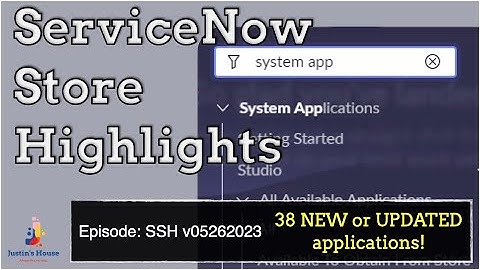 ServiceNow Store Highlights (SSH) v05262023
