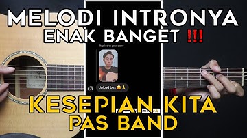 (TUTORIAL GITAR) KESEPIAN KITA - PAS BAND | Lengkap Dan Mudah