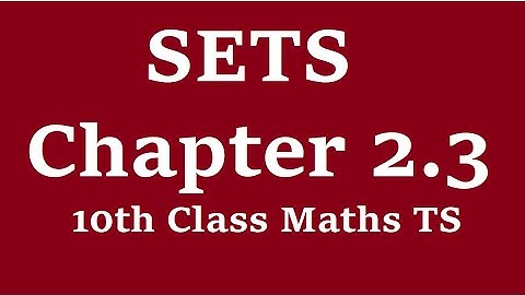 10th Class Maths Sets Capter 2.3 TS SSC Board| Sets Capter TS