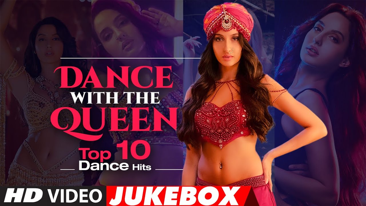 Dance with the Queen Top 10 Dance Hits Video Jukebox  Nora Fatehi Video Songs Collection