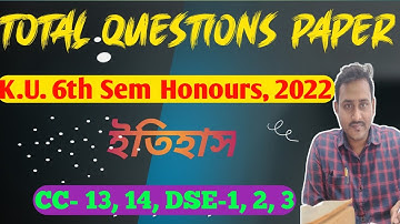 U.G. 6th Semester History Honours Question paper 2022//CC-13/CC-14/DSE-1/2/3//Kalyani University