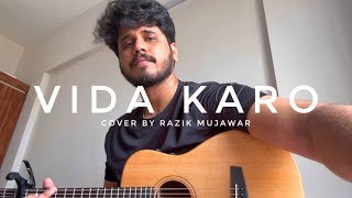 Video thumbnail of "Vida Karo Acoustic Cover By Razik Mujawar | Chamkila | Ar Rahman | Arijit Singh"