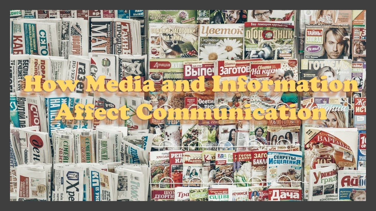 How Do Media Influence Communication?