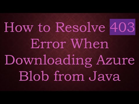 How to Resolve 403 Error When Downloading Azure Blob from Java