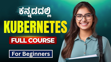 Kubernetes Beginner Full Course 2024 | Learn Kubernetes in Kannada |  MicroDegree