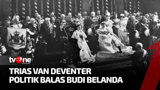 "Trias Van Deventer" Politik Balas Budi Belanda | Indonesia Dalam Peristiwa