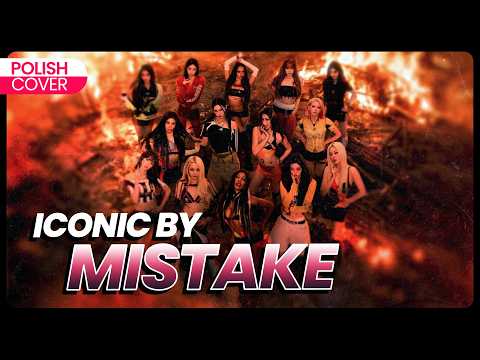 ICONIC BY MISTAKE - POLISH COVER (LE SSERAFIM x ILLIT x KATSEYE)