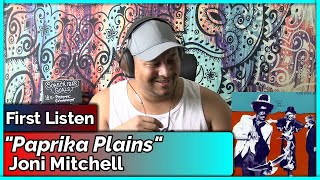 Joni Mitchell- Paprika Plains (REACTION &amp; REVIEW)