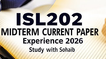 Isl202 Midterm Current Paper Experience 2025 | Isl202 Midterm Preparation 2025