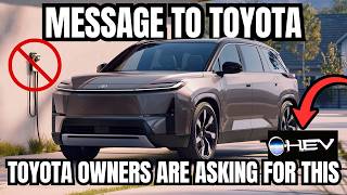Message to Toyota! Toyota Owners Are Asking for THIS!