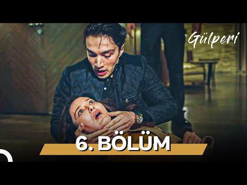 Gülperi | 6. Bölüm