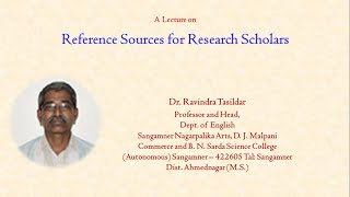 A Lecture on Reference Sources for Research Scholars by Dr.  Ravindra Tasildar