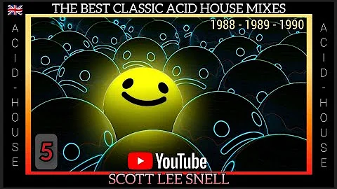 Classic Acid / House Mix 1988 to 1990 - Part 5