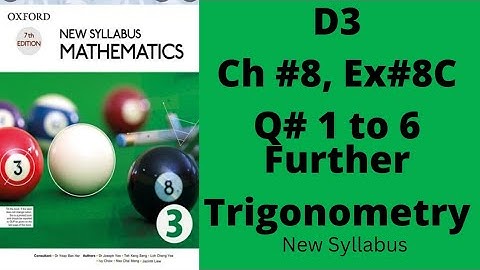 Oxford Mathematics 3, D3,NSM Chapter no 8, Ex no 8C, Q no 1 to 6, #olevels #igcse #trigonometry