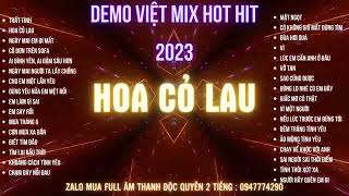 NONSTOP VIỆT MIX HIT 2023 - HOA CỎ LAU - KÊNH NHẠC ĐẶT