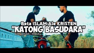 Film pendek Maluku | KATONG BASUDARA
