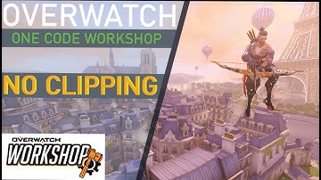 Overwatch 1 Code Workshop: No Clipping out of the map with reduced code