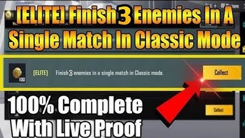 [Elite] Finish 3 Enemies In A Single Match In Classic Mode