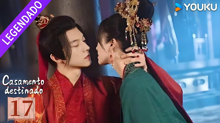 [CASAMENTO DESTINADO] EP17 💞 When Fate Plays Matchmaker | YOUKU