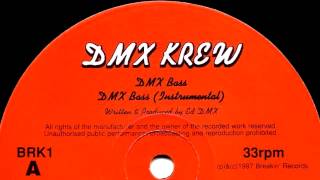 01 DMX Krew - Dmx Bass (Vocal) [BREAKIN RECORDS]