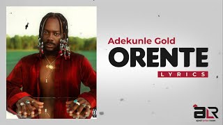 Adekunle Gold - Orente
