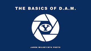 the basics of digital asset management (dam) - byu photo