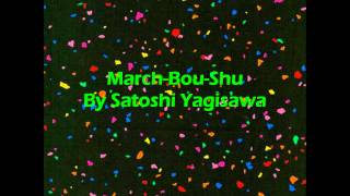 March-Bou-Shu By Satoshi Yagisawa