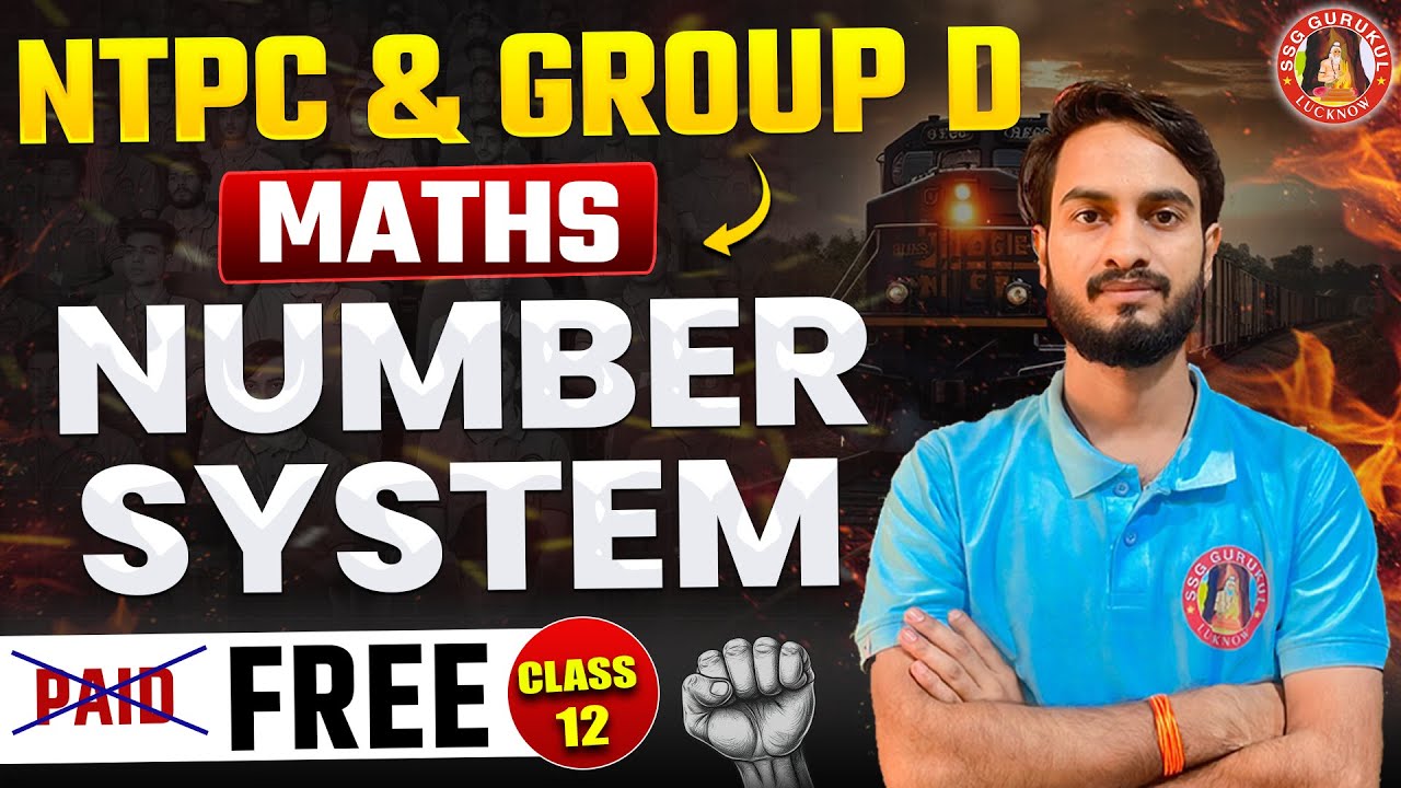 RRB NTPC / GROUP D MATHS CLASS | RAILWAY MATHS CLASS | NUMBER SYSTEM ...