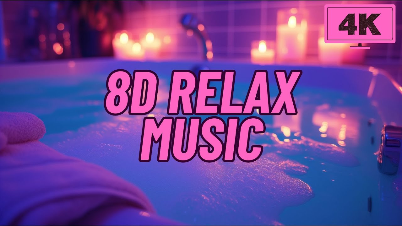Relaxing 8D Audio Music for Sleep, Calmness, Chill Out, Study, and ...