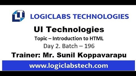 UI Technologies Introduction to HTML Day 2 Batch 196