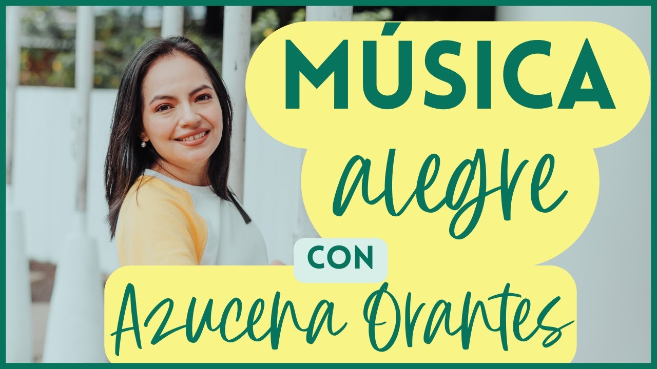Música alegre con Azucena Orantes La Voz - YouTube