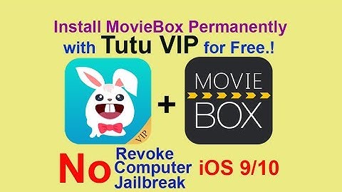 Install MovieBox with Tutu VIP for Free - No Jailbreak/Computer - iOS 9/10/11