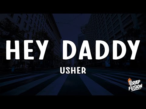 Usher - Hey Daddy (Daddy's Home) [Lyrics]