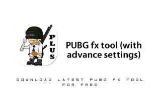 PUBG fx tool (with advance settings) free screenshot 2