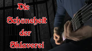 Die Apokalyptischen Reiter - Die Schönheit der Sklaverei Guitar Cover