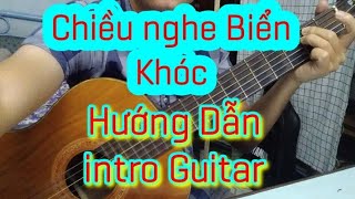 Chiều Nghe Biển Khóc - Jimmy Nguyễn- Cover Hướng Dẫn Guitar intro