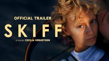 SKIFF - OFFICIAL INTERNATIONAL TRAILER