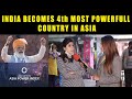 India Becomes 4th Most Powerful Country In Asia-Lowy Institute Asia Power index 2021-Public Reaction